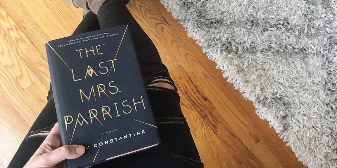 The Last Mrs Parrish by Liv Constantine is Being Adapted Into a Movie ...